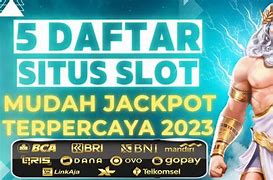 Situs Slot Mudah Jackpot Terpercaya 2023 🐂 Situs Slot Gacor Hari Ini 🐂 Bonus New Member 100